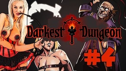 TARA BABCOCK-SLOWED BY BROTHEL SEX! - Let's Play Darkest Dungeon #4