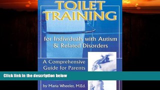 Big Deals  Toilet Training for Individuals with Autism and Related Disorders  Best Seller Books