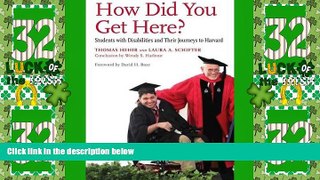 Big Deals  How Did You Get Here?: Students with Disabilities and Their Journeys to Harvard  Best