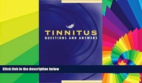 Big Deals  Tinnitus: Questions and Answers  Best Seller Books Most Wanted