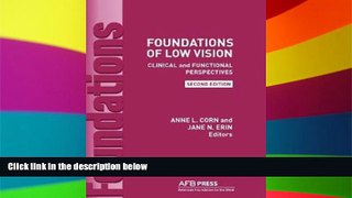 Big Deals  Foundations of Low Vision: Clinical and Functional Perspectives, 2nd Edition  Free Full
