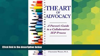 Big Deals  The Art of Advocacy: A Parent s Guide to a Collaborative IEP Process  Best Seller Books