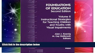 Big Deals  Foundations of Education, Second Edition Vol II:  Instructional Strategies for teaching