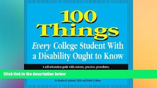 Big Deals  100 Things Every College Student With a Disability Ought to Know  Free Full Read Best