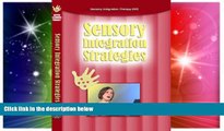 Big Deals  Sensory Integration Strategies,  Sensory Strategies for Home and School  Free Full Read