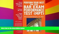 Big Deals  Perform Your Best on the Bar Exam Performance Test (MPT): Train to Finish the MPT in 90