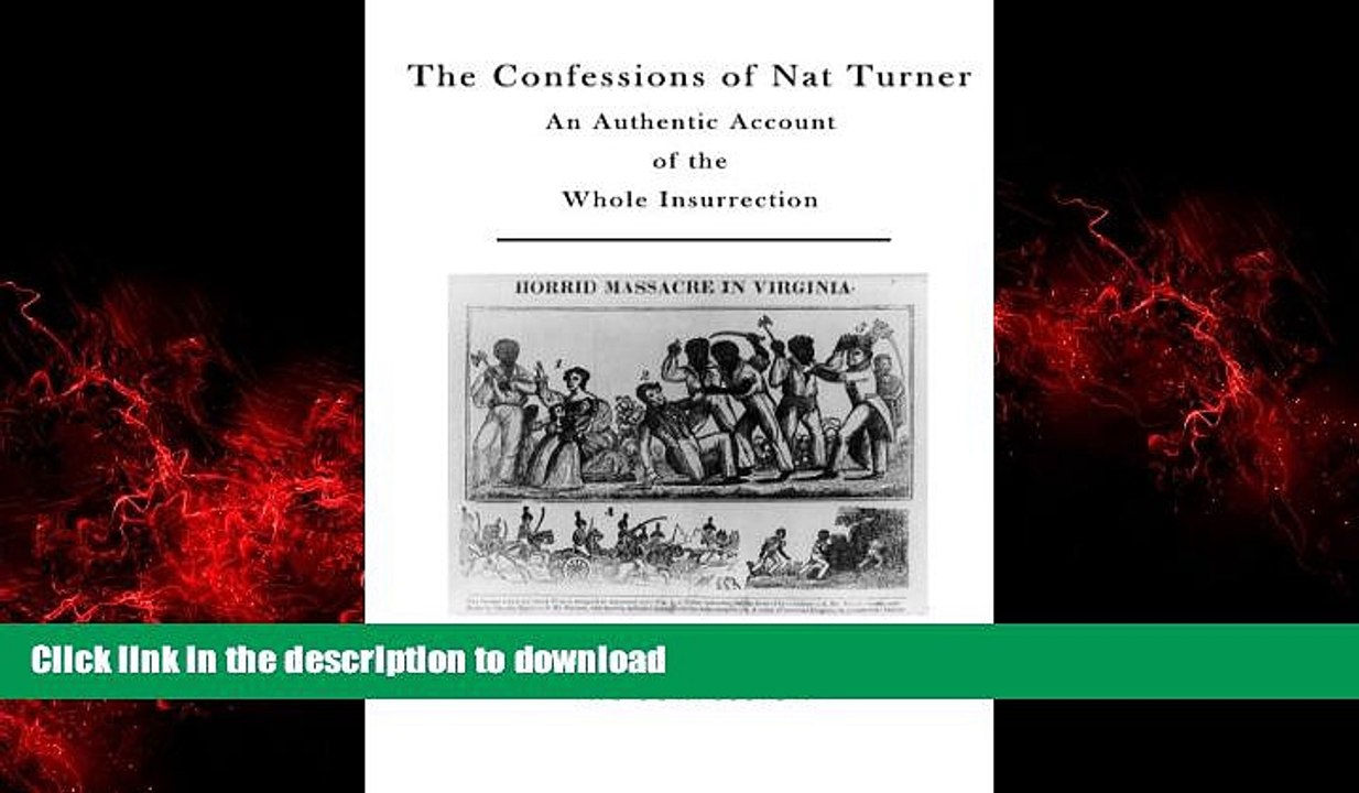 FAVORIT BOOK The Confessions of Nat Turner: An Authentic Account of the Whole Insurrection READ