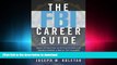 FAVORIT BOOK The FBI Career Guide: Inside Information on Getting Chosen for and Succeeding in One