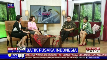 Lunch Talk: Batik Pusaka Indonesia # 1