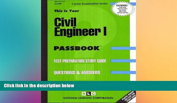Must Have PDF Civil Engineer I(Passbooks) (Career Exam Ser, C-2158) Free Full Read Best Seller