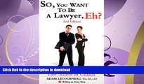 READ  So, You Want to Be a Lawyer, Eh? Law School in Canada, 2nd Edition (Writing on Stone