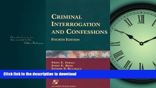 EBOOK ONLINE Criminal Interrogations and Confessions FREE BOOK ONLINE
