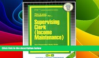 Big Deals  Supervising Clerk (Income Maintenance)(Passbooks) (Passbook for Career Opportunities)