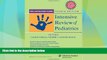 Big Deals  Cleveland Clinic Intensive Review of Pediatrics  Best Seller Books Most Wanted