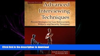 EBOOK ONLINE Advanced Interviewing Techniques: Proven Strategies for Law Enforcement, Military,