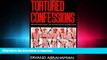 FAVORIT BOOK Tortured Confessions: Prisons and Public Recantations in Modern Iran READ PDF FILE