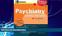 Big Deals  Psychiatry Board Review: Pearls of Wisdom, Third Edition  Best Seller Books Best Seller