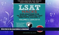 FAVORITE BOOK  Explanations for  10 Actual, Official LSAT PrepTests Volume V : LSATs 62-71 -