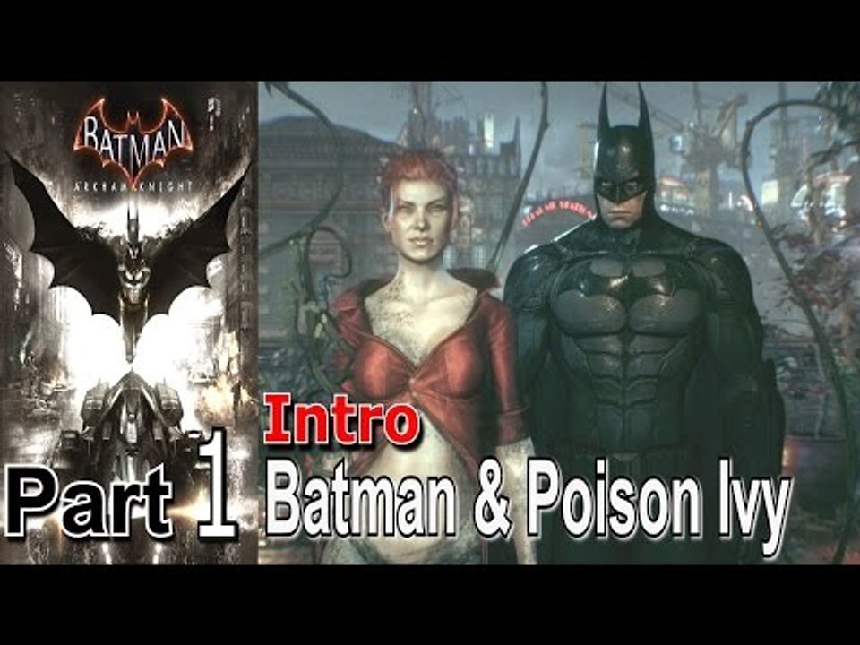 Batman Arkham Knight Part 1 Intro Walkthrough Gameplay Lets Play