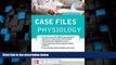 Big Deals  Case Files Physiology, Second Edition (LANGE Case Files)  Best Seller Books Best Seller