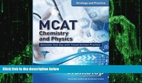 Big Deals  MCAT Chemistry and Physics: Strategy and Practice: Timed Practice for the Revised MCAT