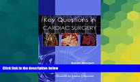 Big Deals  Key Questions in Cardiac Surgery  Best Seller Books Most Wanted