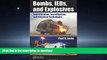 PDF ONLINE Bombs, IEDs, and Explosives: Identification, Investigation, and Disposal Techniques
