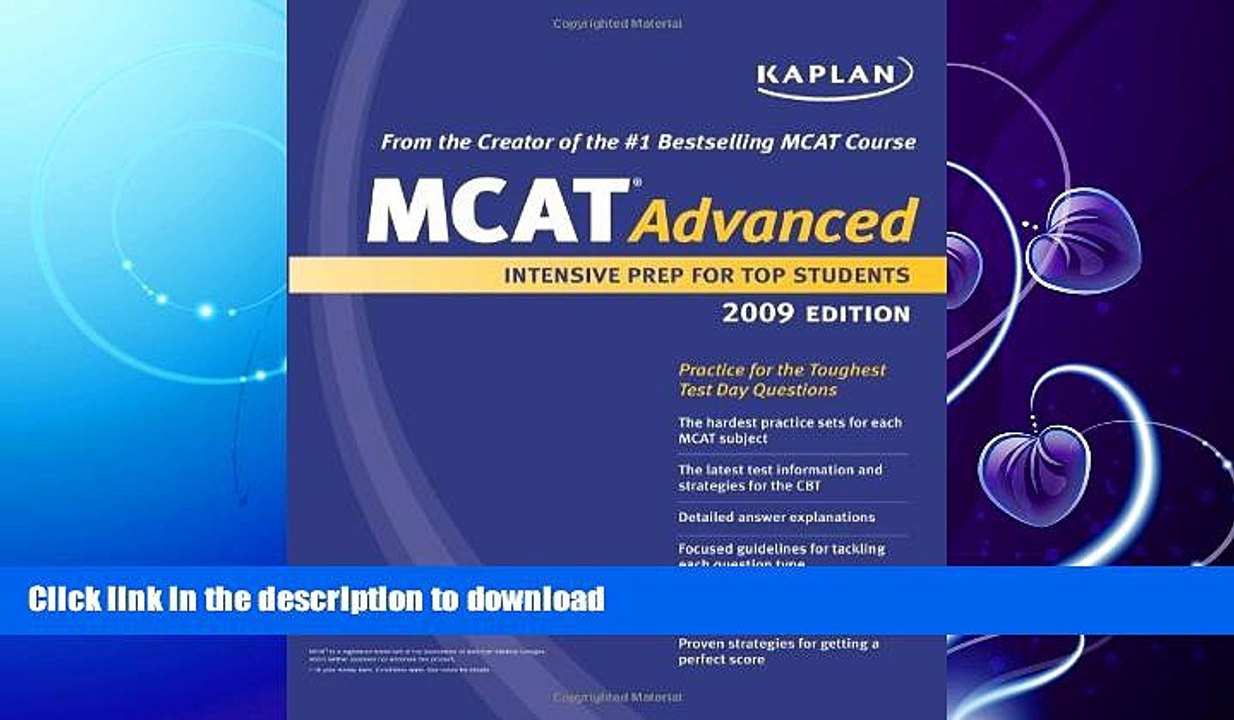EBOOK ONLINE  Kaplan MCAT Advanced 2009 Edition: Intensive Prep for Top Students (Kaplan MCAT