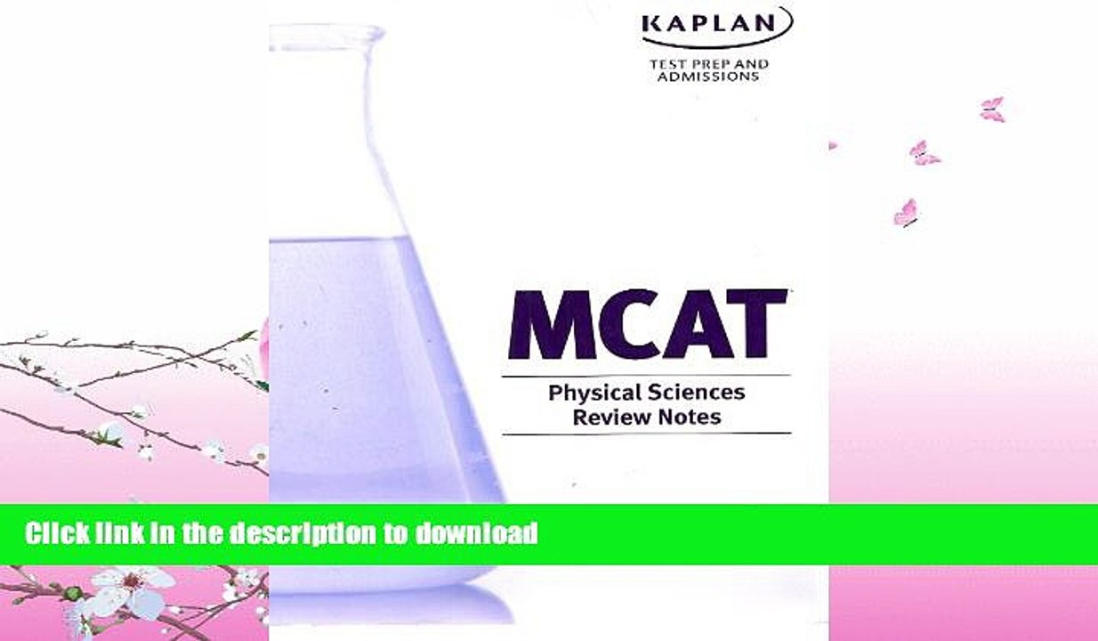 FAVORITE BOOK  Kaplan Test Prep and Admissions MCAT Physical Science Review Notes (MM40161) FULL