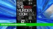 READ ONLINE The Murder Room: In Which Three of the Greatest Detectives Use Forensic Science to