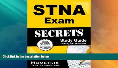 Big Deals  STNA Exam Secrets Study Guide: STNA Test Review for the State Tested Nursing Assistant