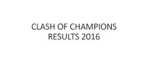 CLASH OF CHAMPIONS RESULTS 2016