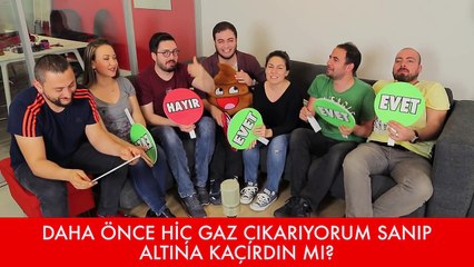 İTİRAF ET - Hiç Altına Kaçırdın mı?