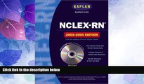 Big Deals  NCLEX-RN 2003-2004 with CD-ROM (Kaplan NCLEX-RN (W/CD))  Free Full Read Best Seller