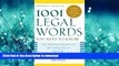 PDF ONLINE 1001 Legal Words You Need to Know (1001 Words You Need to Know) READ PDF BOOKS ONLINE