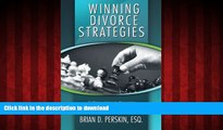 DOWNLOAD Winning Divorce Strategies: Intelligent and Aggressive Representation for Every Person