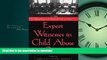FAVORIT BOOK Expert Witnesses in Child Abuse Cases: What Can and Should Be Said in Court READ PDF