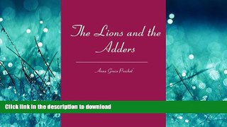 READ ONLINE The Lions and the Adders FREE BOOK ONLINE