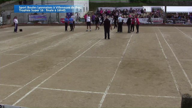 Demi-finales, Sport Boules, troisième étape du Trophée Super 16, Villeneuve de Berg 2016