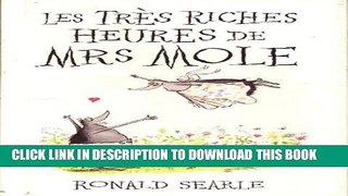 New Book Les Tres Riches Heures De Mrs Mole