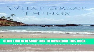 New Book What Great Things: A True Story of Faith, Family, and God s Love- An LDS Perspective