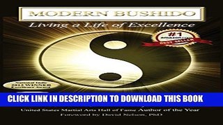 [PDF] Modern Bushido: Living a Life of Excellence Popular Collection