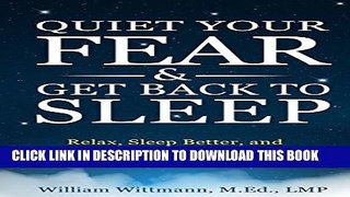 [PDF] Quiet Your Fear   Get Back to Sleep: Relax, Sleep Better, and Be at Ease Anytime, Anywhere