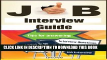 [PDF] Job Interview Guide: Tips For Answering Interview Questions, And What To Do Before, During