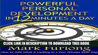 [PDF] Powerful Personal Development in 12 Minutes a Day: How to Add What is Lacking in a Few