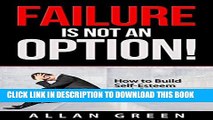 [PDF] Failure is Not an Option! - How to Build Self-Esteem and Gain Self-Confidence for Life: Low