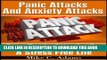 [PDF] Panic Attacks And Anxiety Attacks : Stop Panic Attacks For A Stress Free Life (A Drug-Free