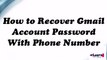 How to Recover Gmail Account Password With Phone Number