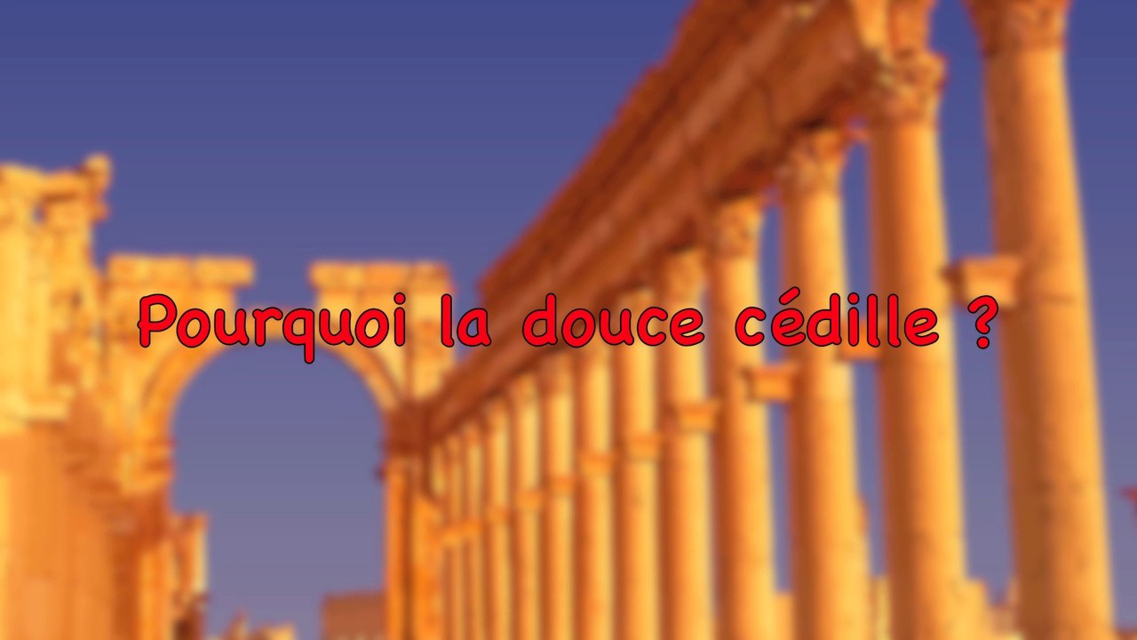 Pourquoi une cédille ? par orthogaffe.com : orthosketch 122