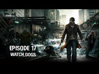 Watch Dogs - Ep 17 - Defalt - Playthrough FR ᴴᴰ
